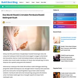 Doa Murah Rezeki & Amalan Pembuka Rezeki Melimpah Ruah - Bukit Besi Blog