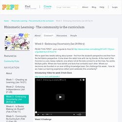 Rhizomatic Learning - The community is the curriculum