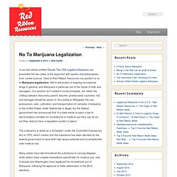 Red Ribbon Week Blog - No To Marijuana Legalization