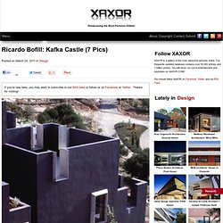 Ricardo Bofill: Kafka Castle