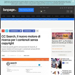CC Search, il nuovo motore di ricerca per i contenuti senza copyright