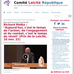 Richard Malka : "Aujourd’hui, c’est le temps de l’action, de l’engagement et du combat, c’est le temps du réveil" (Prix de la Laïcité, 10 nov. 21) - Comité Laïcité République