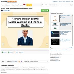 Richard Hogan Merrill Lynch Working in Financial Sector