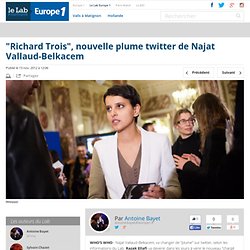 "Richard Trois", nouvelle plume twitter de Najat Vallaud-Belkacem