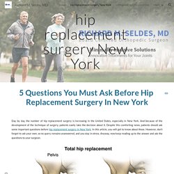 Richard M. Seldes, MD - hip replacement surgery New York
