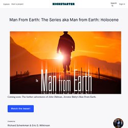 Man From Earth: The Series by Richard Schenkman & Eric D. Wilkinson