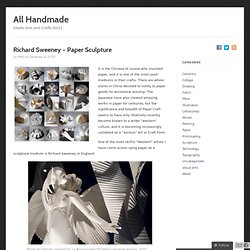Richard Sweeney – Paper Sculpture