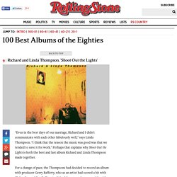 Richard and Linda Thompson, 'Shoot Out the Lights' - 100 Best Albums of the Eighties