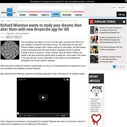 Richard Wiseman wants to study your dreams then alter them with new Dream:On app for iOS