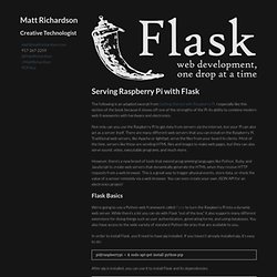 Serving Raspberry Pi with Flask - Matt Richardson, Creative Technologist