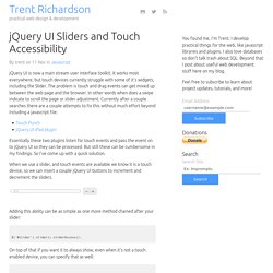 Trent RichardsonjQuery UI Sliders and Touch Accessibility - Trent Richardson