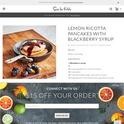 Lemon Ricotta Pancakes with Blackberry Syrup