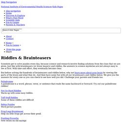Riddles & Brainteasers - Kids Pages - National Institute of Environmental Health Sciences