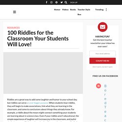 100 Riddles for the Classroom Your Students Will Love!
