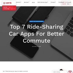 Top 7 Ride-Sharing Car Apps For Better Commute