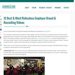12 Best & Most Ridiculous Employer Brand & Recruiting Videos HR