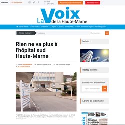 Rien ne va plus à l'hôpital sud Haute-Marne