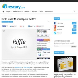 Riffle, un CRM social pour Twitter