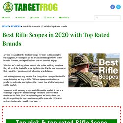 Best Rifle Scopes in 2020 with Top Rated Brands