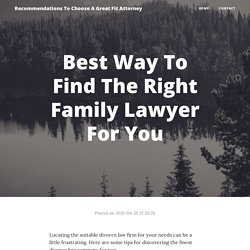 Best Way To Find The Right Family Lawyer For You