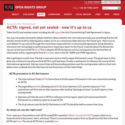 ACTA: signed, not yet sealed - now it's up to us