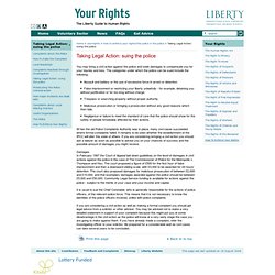 Your rights - Taking Legal Action: suing the police