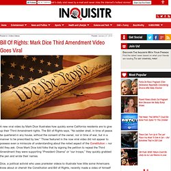 Bill Of Rights: Mark Dice Third Amendment Video Goes Viral