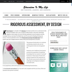 Rigorous Assessment, by Design « Education Is My Life