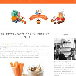 Les bonheurs d'Anne & Alex: Rillettes végétales aux lentilles et noix