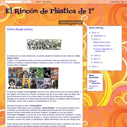 El Rincón de Plástica de 1º: Cómo dibujar cómics