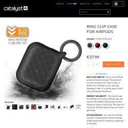 Shop RING CLIP CASE FOR AIRPODS from Catalyst Case EU
