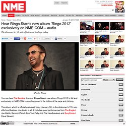 Hear Ringo Starr's new album 'Ringo 2012' exclusively on NME.COM – audio