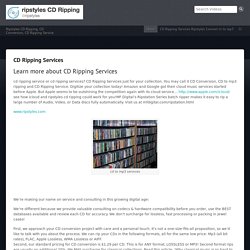 CD Ripping Service los Angeles CD To mp3 Services, CD Conversion