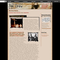 The Rise and Fall of Jim Crow . Jim Crow Stories . The Ku Klux Klan