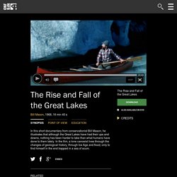 Rise and Fall of the Great Lakes ,The by Bill Mason