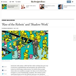 ‘Rise of the Robots’ and ‘Shadow Work’