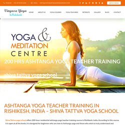 Vinyasa yoga in rishikesh-200 Hours Ashtanga Yoga Teacher Training in Rishikesh