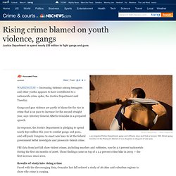Rising crime blamed on youth violence, gangs - US news - Crime & courts