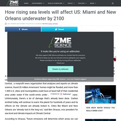 How rising sea levels will affect US: Miami and New Orleans underwater by 2100