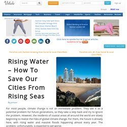 Rising water how to save our cities from rising seas