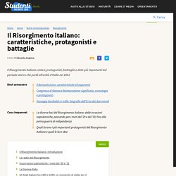 Il Risorgimento italiano: caratteristiche, protagonisti e battaglie