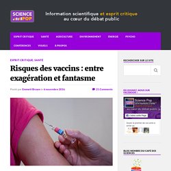 Risques des vaccins : entre exagération et fantasme – Science Pop