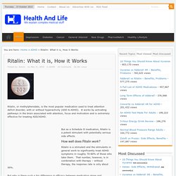 Ritalin: What it is, How it Works