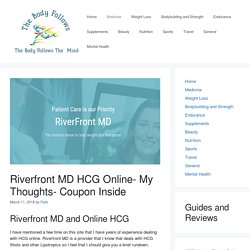 Riverfront MD HCG Online- My Thoughts- Coupon Inside - The Body Follows