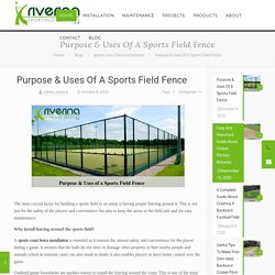 Purpose & Uses Of A Sports Field Fence