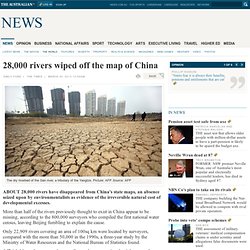 28,000 rivers wiped off the map of China