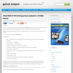 MiniX NEO X7 RK3188 Quad Core Android 4.2 TV BOX Review - Geek Gadgets