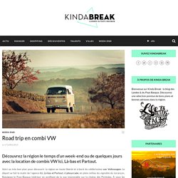 Road trip en combi VW - Kinda Break