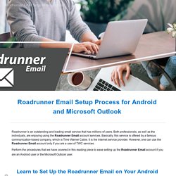 Roadrunner Email Setup Process for Android and Microsoft Outlook