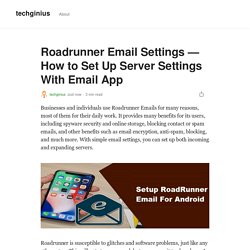 Roadrunner Email Settings — How to Set Up Server Settings With Email App